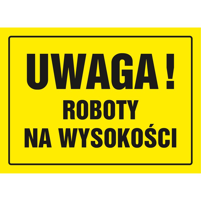Znak TDC Uwaga Roboty na Wysokości  /TDC