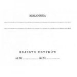 Rejestr Ubytków Biblioteki A4 B126 M.O. /Typograf